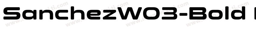 SanchezW03-Bold Regu字体转换